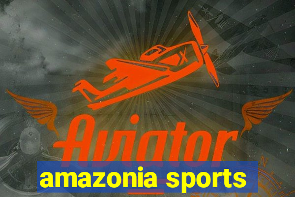 amazonia sports